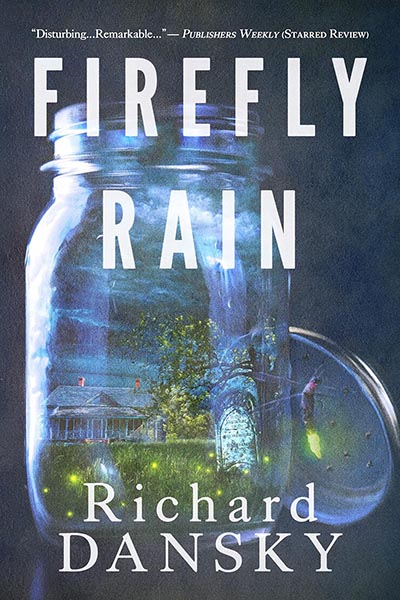 Fiction — Firefly Rain by Richard Dansky